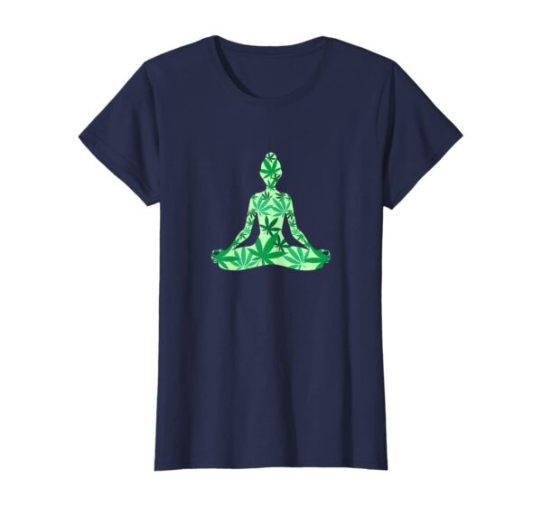 I smoke Pot in Yoga Pants Marijuana 420 Weed Meditation T-Shirt