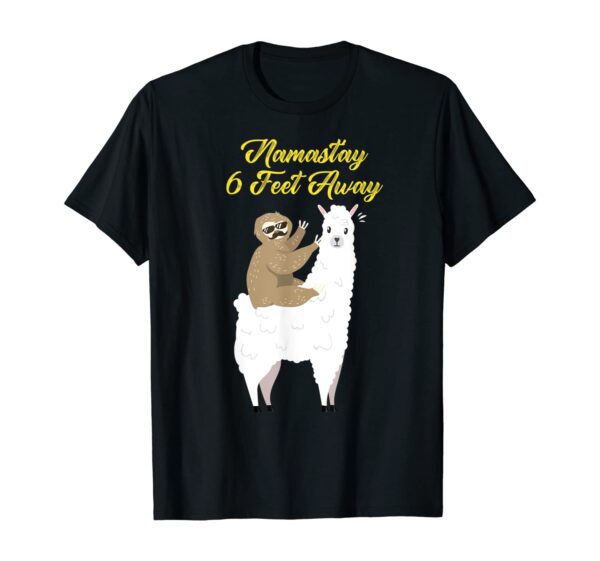 Funny Sloth Riding Llama Namaste Namastay 6 Feet Away Yoga T-Shirt