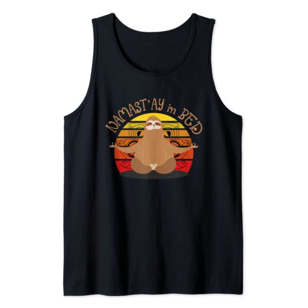 Namastay in the Bed Funny Zen Namaste Sloth Yoga Meditation Tank Top