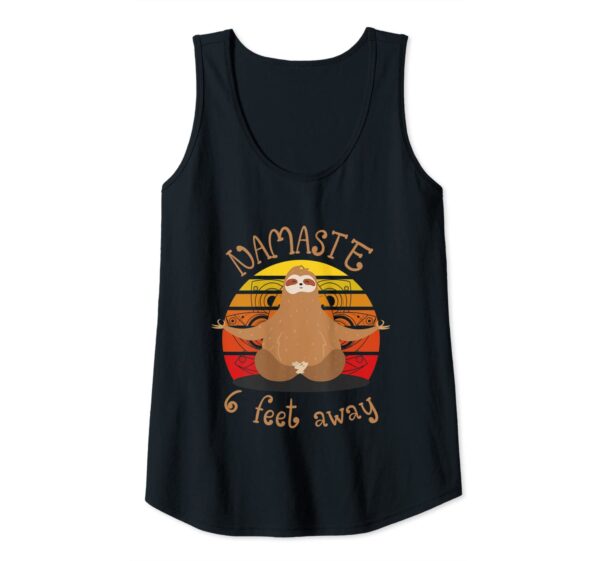 Funny Zen Sloth Namaste Namastay 6 Feet Away Yoga Meditation Tank Top