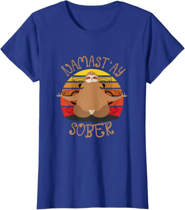 Namastay Sober Sloth Yoga Namaste NA AA Funny Sobriety T-Shirt