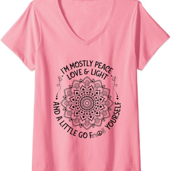 Womens Zen Yoga Mandala I'm Mostly Peace Love and Light a Little Go V-Neck T-Shirt