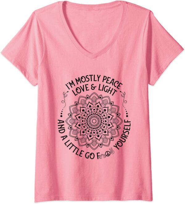 Womens Zen Yoga Mandala I'm Mostly Peace Love and Light a Little Go V-Neck T-Shirt