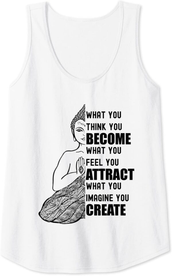 Buddha Quote Law of Attraction - What You Think You Become Tank Top