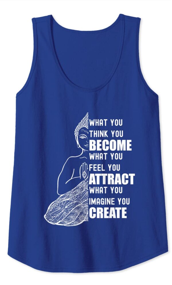 Buddha Quote Law of Attraction - What You Think You Become Tank Top