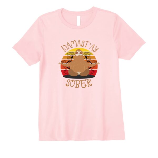 Namastay Sober Sloth Yoga Namaste NA AA Funny Sobriety Premium T-ShirtNamastay Sober Sloth Yoga Namaste NA AA Funny Sobriety Premium T-Shirt