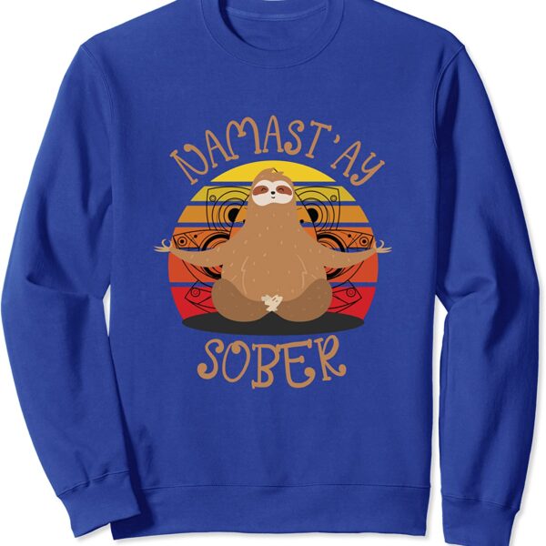 Namastay Sober Sloth Yoga Namaste NA AA Funny Sobriety Sweatshirt