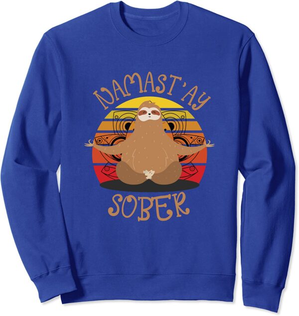 Namastay Sober Sloth Yoga Namaste NA AA Funny Sobriety Sweatshirt