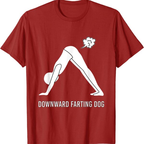 Downward Farting Dog Funny Yoga Fart Downdog T-Shirt