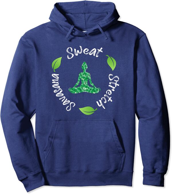 Funny Hippie Sweat Stretch Savasana Repeat Yoga Quote Pullover Hoodie