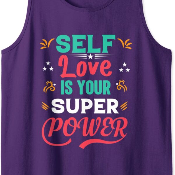 Self Love is Your Super Power Positivity Inspirational Tank Top